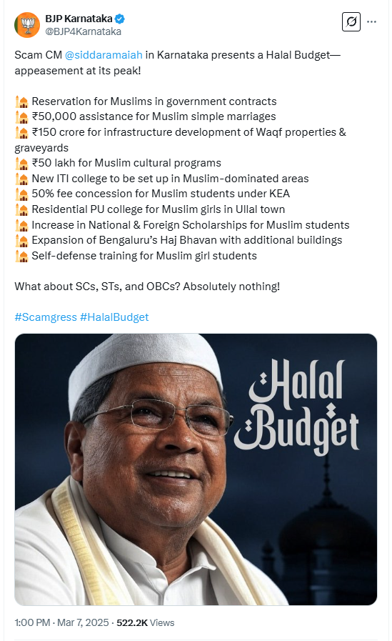 HateDetectors's tweet photo. The Karnataka government has announced a 4% reservation for #Muslims in civil contracts under the Karnataka Transparency in Public Procurement (#KTPP) Act, 1999. The plan was revealed by Chief Minister #Siddaramaiah, while presenting the Rs. 4.09 lakh crore state budget in #Bengaluru on March 7.

Under the new policy, contractors from Category 2B—Muslims—will be eligible for government contracts valued below Rs. 2 crore. The reservation also extends to #Muslim suppliers in the procurement of goods and services by various government departments.

Previously, the KTPP Act reserved government procurement quotas for Scheduled Castes (SC), Scheduled Tribes (ST), Category-I, and Category-IIA communities. The new 4% Muslim quota will expand overall contract reservations to 47%, with the financial limit doubling from Rs. 1 crore to Rs. 2 crore.

The move has received criticism from the Bharitya Janata Party (#BJP). It alleged the budget to be “#HalalBudget” and “#PakistanBudget.”

In a social media post featuring Siddaramaiah in a skull cap, the BJP wrote: “Scam CM #Siddaramaiah in #Karnataka presents a Halal Budget — appeasement at its peak!”

BJP leaders alleged that the budget disproportionately favored the Muslim community while ignoring critical sectors like agriculture, skill development, and infrastructure.

“This budget is not about development. It’s a betrayal of Karnataka’s future,” said BJP state president #VijayendraYediyurappa. He claimed that farmers were burdened with debt, and SC/ST hostels faced funding issues while Congress pursued “appeasement politics.”

Responding to the BJP’s allegations, Siddaramaiah dismissed the criticism as divisive and misleading. He argued that allocations for minority welfare extended beyond the Muslim community.

“Minorities don’t just mean Muslims,” Siddaramaiah said. “They include Buddhists, Jains, Sikhs, and Christians.” He pointed out that ₹250 crore had been earmarked for Christian welfare.

Further, reacting to the charges levelled by the BJP that the Congress is taking away the reservation of SCs-STs and giving it to the Muslims in Karnataka, Chief Minister Siddaramaiah claimed that the 4 percent quota which existed earlier for the Muslims has been continued in the southern state.

While speaking to reporters in Bidar, CM Siddaramaiah said that as per the report of the Chinnappa Reddy Commission, the 4 percent reservation for the Muslim community was implemented in 1994. It was withdrawn during the tenure of the previous BJP government headed by then CM #BasavarajBommai.

During that time, the BJP government had given an undertaking that the 4 percent reservation would be continued and that reservation is continuing in the present day as well, the CM stated.

On the criticism by the BJP that the Congress is trying to snatch property from the people and redistribute it, CM Siddaramaiah without answering asked has Prime Minister #NarendraModi fulfilled all his assurances. Was he able to deposit Rs 15 lakh in everyone’s bank account? Create 2 crore jobs? Has the promise of doubling the income of farmers been fulfilled? Has he been able to bring down inflation?

Siddaramaiah also defended the budget’s broader economic strategy. He said government spending had boosted economic activity by improving purchasing power.

“When you give money to the people, it spurs economic growth,” he explained. “The BJP accused us of driving Karnataka into bankruptcy with these schemes. Has that happened? Instead, BJP is now copying our model in #Delhi, #Haryana, #MadhyaPradesh, #Maharashtra, and #Rajasthan.”

The state budget for 2025-26 is valued at ₹4.09 lakh crore, marking a ₹38,166 crore increase from the previous year.
#KarnatakaBudget2025 #NammaBudget2025