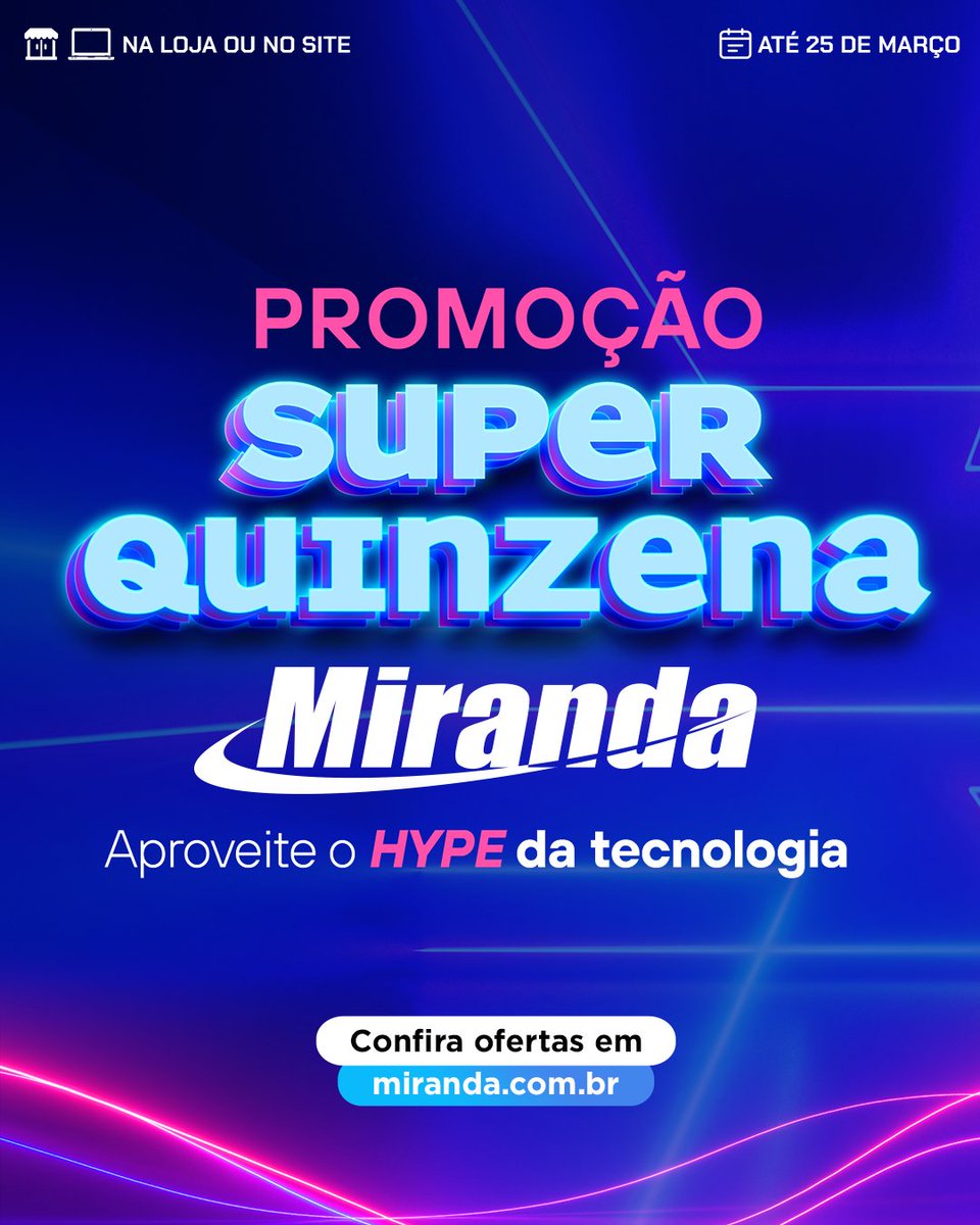 🆙💻 Aproveite o HYPE da tecnologia com as ofertas da promoção Super Quinzena Miranda. Ofertas em notebooks, smartphones, smartwatches, consoles e acessórios. Compre agora nas lojas, televendas ou em miranda.com.br/superquinzena