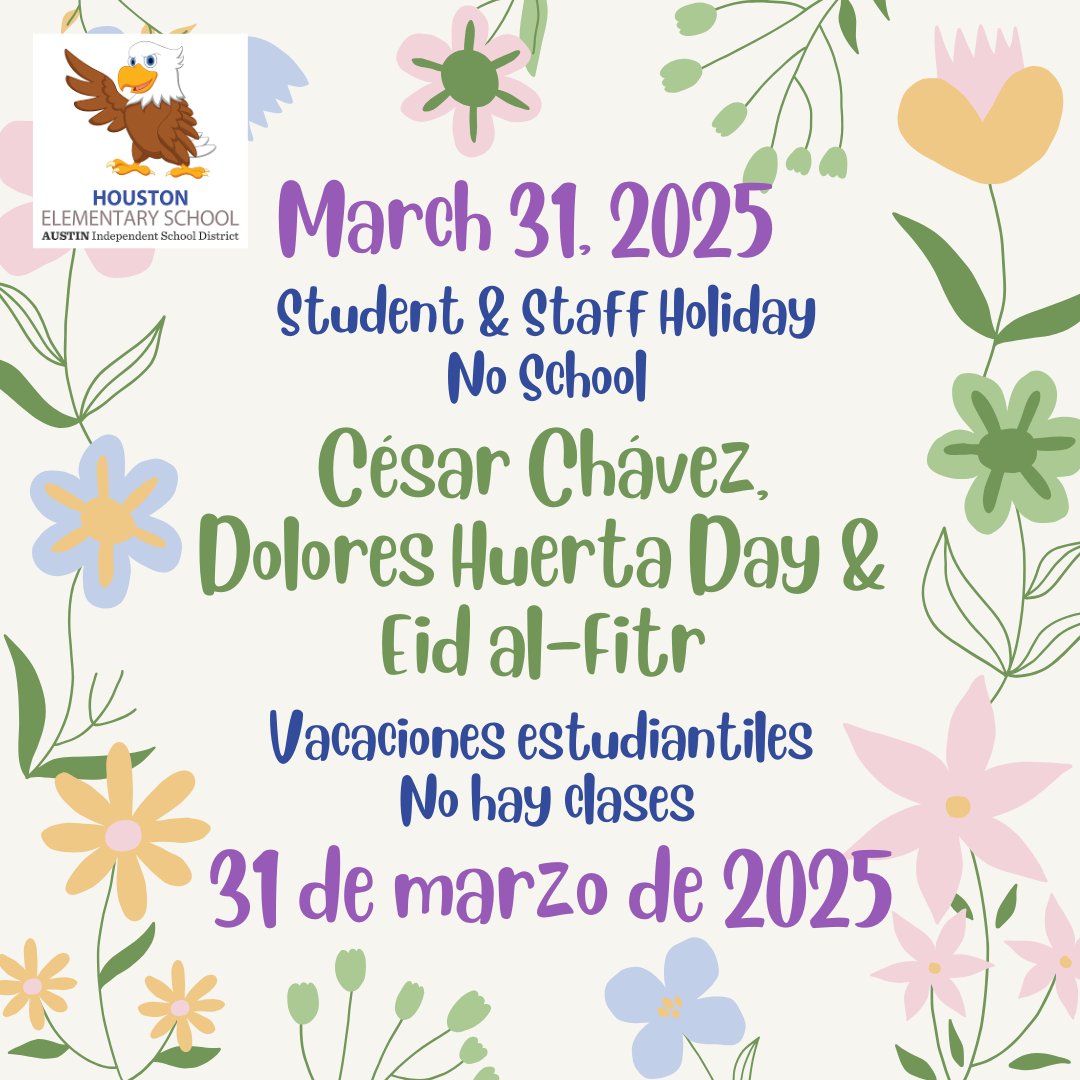 Important Reminder! There will be no school on Monday, March 31st in observance of Cesar Chavez and Dolores Huerta Day and Eid al-Fitr. 

¡Recordatorio importante! No habrá clases el lunes 31 de marzo en conmemoración del Día de César Chávez y Dolores Huerta y Eid al-Fitr.