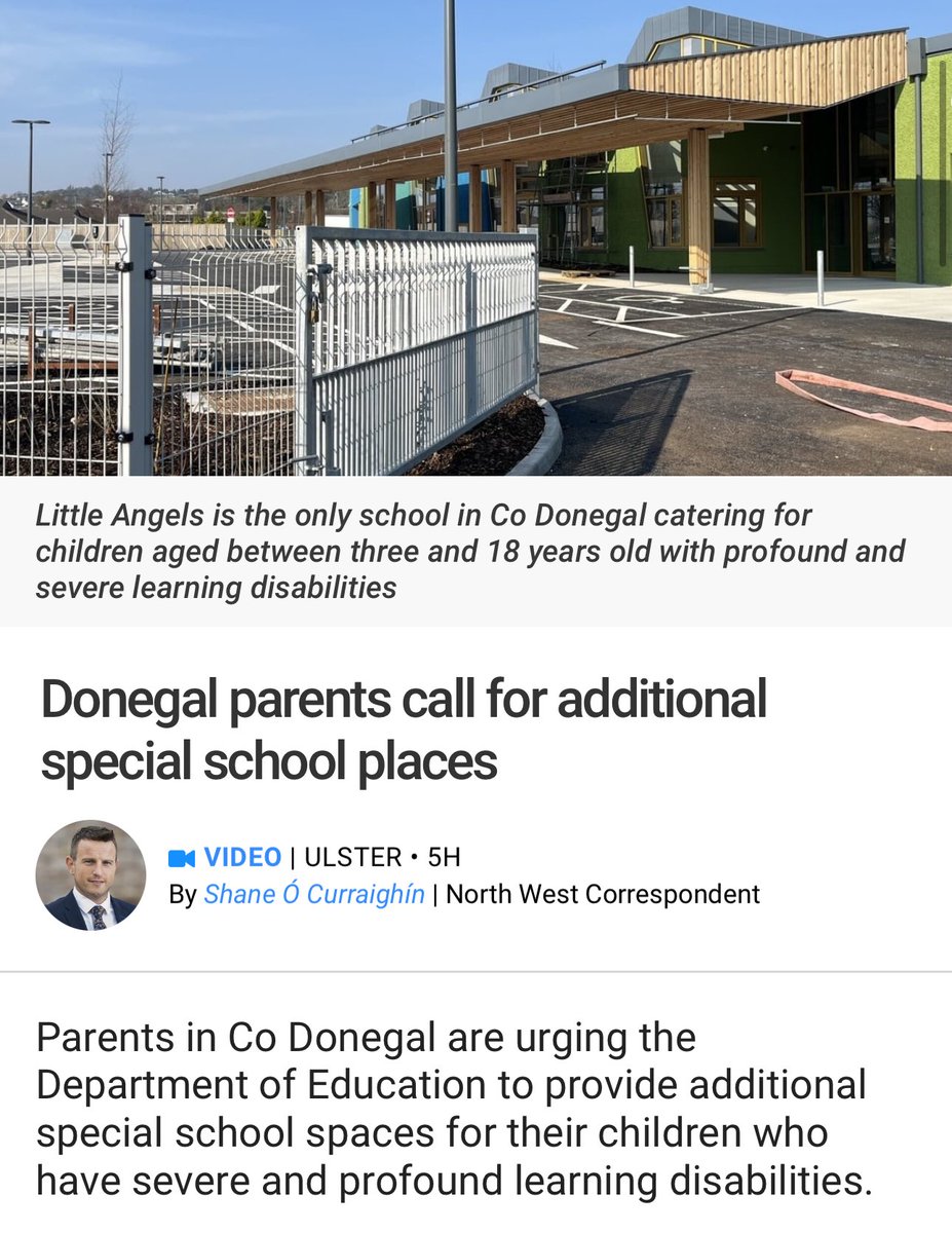 “Donegal parents call for additional special school places.” 

Before it even opens its doors in its new school building the allocation of school places is full with no other places available. 

Left behind once again even though we constantly keep hearing that no child will be