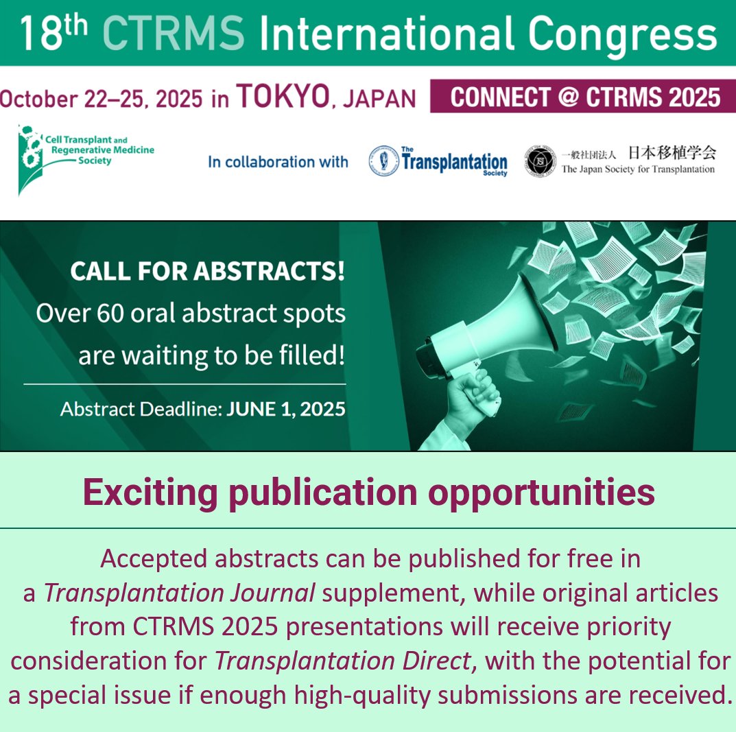 We invite you to submit your abstracts for the 18th Cell Transplant and Regenerative Medicine Society International Congress (CTRMS 2025), which will take place from October 22-25, 2025, in beautiful Tokyo, Japan.

#ctrmstokyo2025 #ctrmsconnect