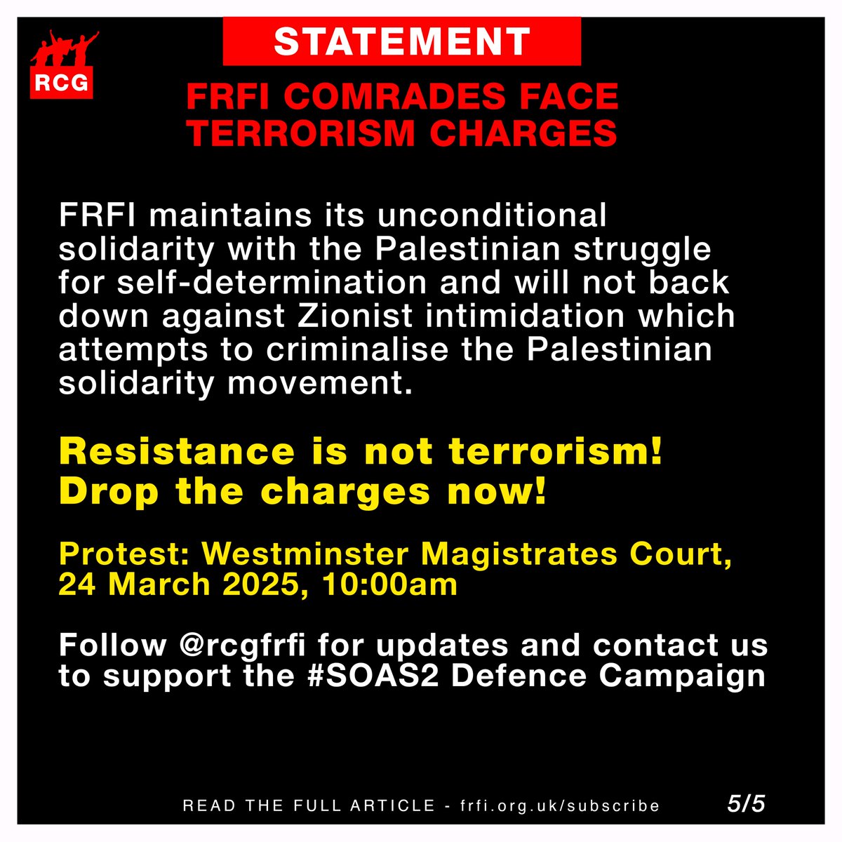 RCGFRFI's tweet photo. FRFI COMRADES FACE TERRORISM CHARGES

PROTEST Westminster Magistrates Court, 24 March 10am - demand terrorism charges are dropped immediately

The right to support Palestinian self-determination is at stake

Full statement on our website and thread below https://t.co/c190UeGMCa https://t.co/lIwZhqGeg4