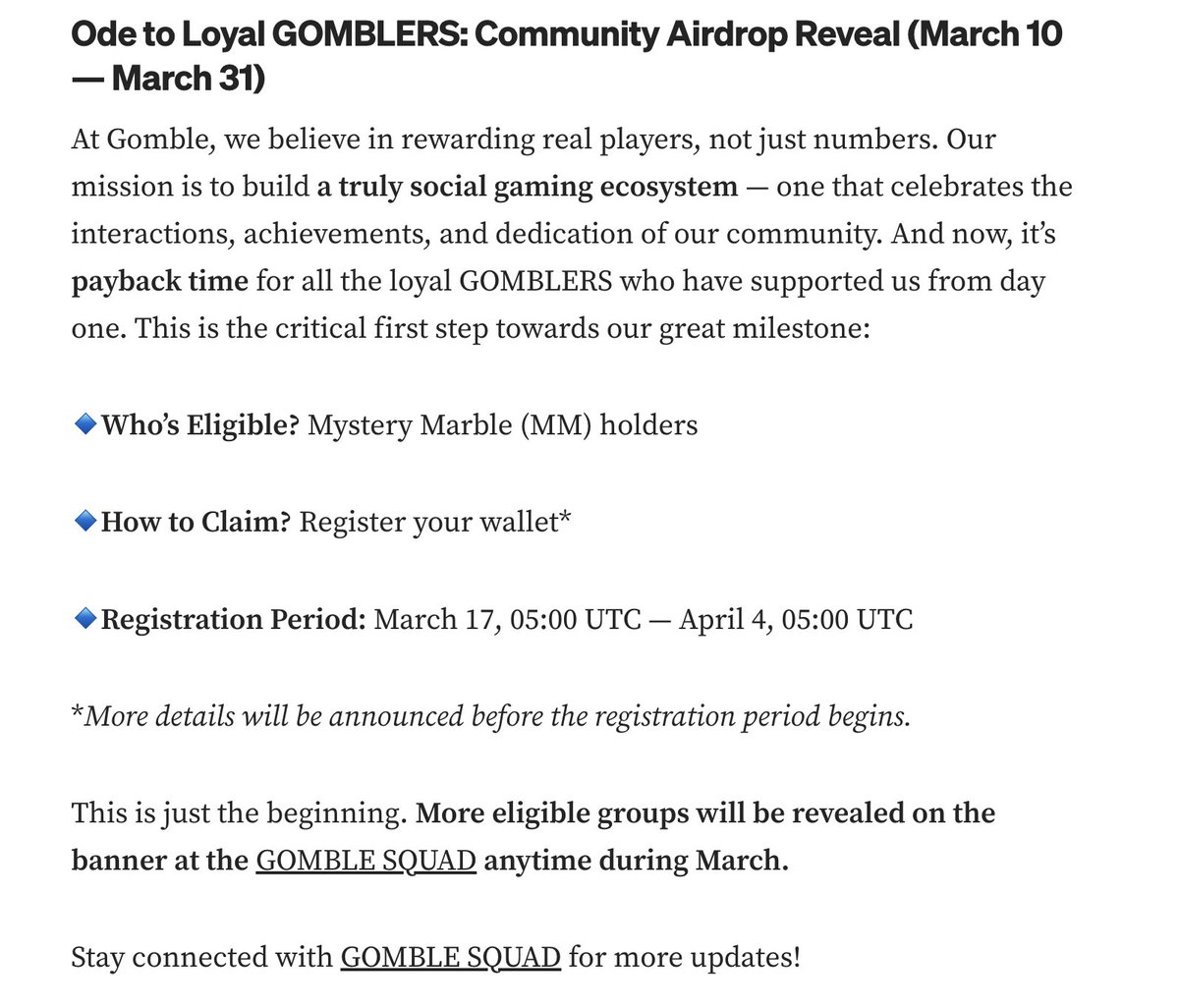 Finally, Gomble Games Airdrop and TGE will happen next month!

Airdrop wallet registration for eligible users will start on March 17th.

Mystery Marble holders are eligible and more eligibility criteria will be announced soon.
