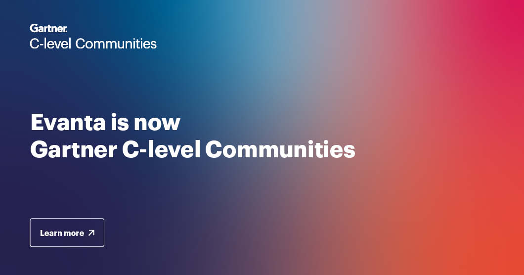 Have you heard the exciting news? Evanta is now Gartner C-level Communities!

Follow Gartner C-level Communities on LinkedIn to stay up-to-date on the latest events and insights from our C-level communities: linkedin.com/showcase/gartn…

#GartnerClevelCommunities