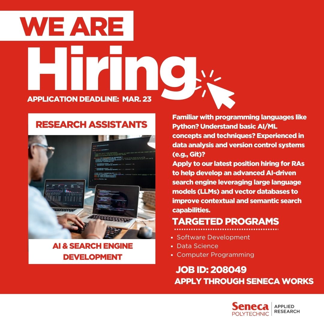 Familiar w/ Python, basic AI/ML concepts, techniques, data analysis &amp; version control? Apply for an RA position to help develop an AI-driven search engine leveraging LLMs &amp; vector databases. Look up job ID 208049 at sw.senecapolytechnic.ca/home.htm
#ResearchAssistant #Hiring #TechJobs