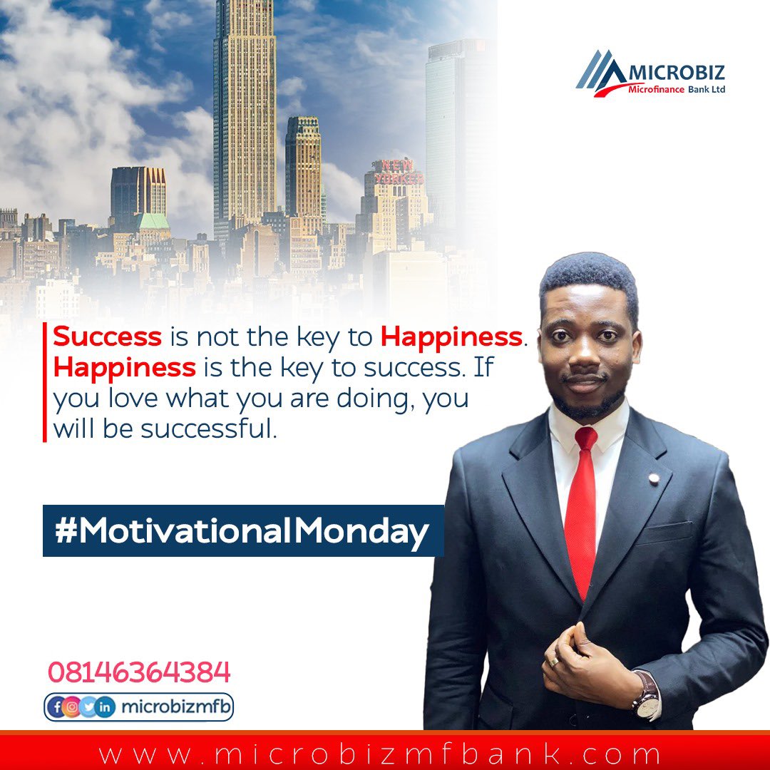microbizmfb's tweet photo. It’s a new week..

Here’s a biggest to start your week:
Success is not the key to happiness, happiness is the key to success.
If you love what you’re doing, you’ll be successful.

#monday #motivation #microbiz #microfinancebank https://t.co/ALvTbLbo2p