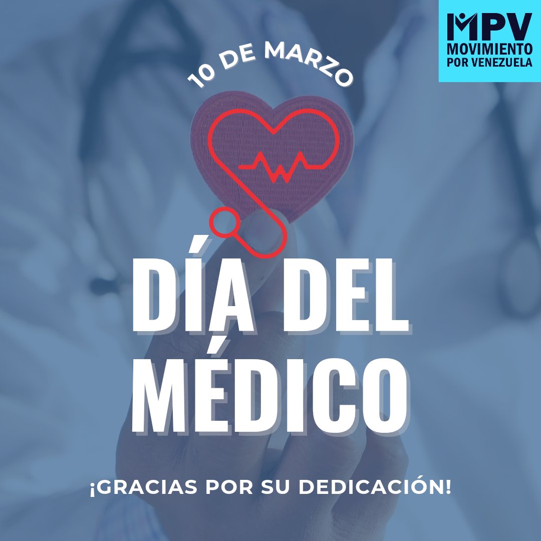 El Movimiento Por Venezuela felicita a los médicos en su día, reconociéndoles la loable y agnegada labor que desempeñan en Venezuela, a pesar de las pésimas condiciones en las que laboran y nos comprometemos a seguir acompañándolos en su permanente lucha por un mejor salario.