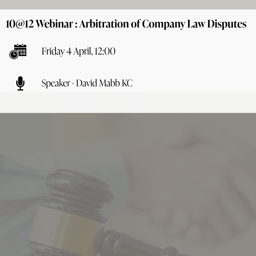 🖥️10@12 Webinar: Arbitration of Company Law Disputes

This webinar in the 10@12 Series will start at 12:00 on Friday 4 April. It will be presented by 𝐃𝐚𝐯𝐢𝐝 𝐌𝐚𝐛𝐛 𝐊𝐂. 

Please click the link below to read more and register :
erskinechambers.com/webinars/1012-…