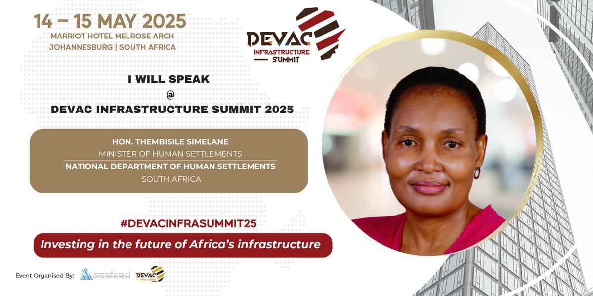 DevacInvest's tweet photo. We are excited to announce that Hon. Ms. Thembi Simelane, Minister of Human Settlements for South Africa, will deliver an impactful keynote address at the DEVAC INFRASTRUCTURE SUMMIT to be held on 14 - 15 May 2025 at the Marriott Hotel, Melrose Arch in Johannesburg - South Africa https://t.co/UPr1bUhQEL