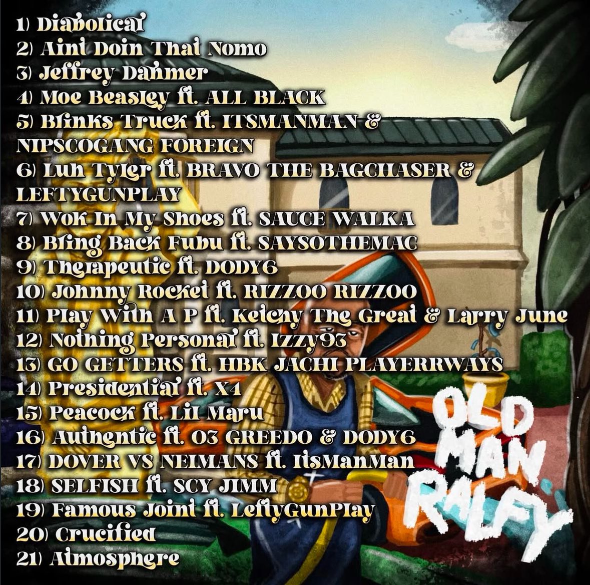 Le nouveau projet de Ralfy The Plug est totalement disponible! Un pur projet West Coast avec de très bons featurings pour bien célébrer son anniversaire!

💽 Old Man Ralfy
