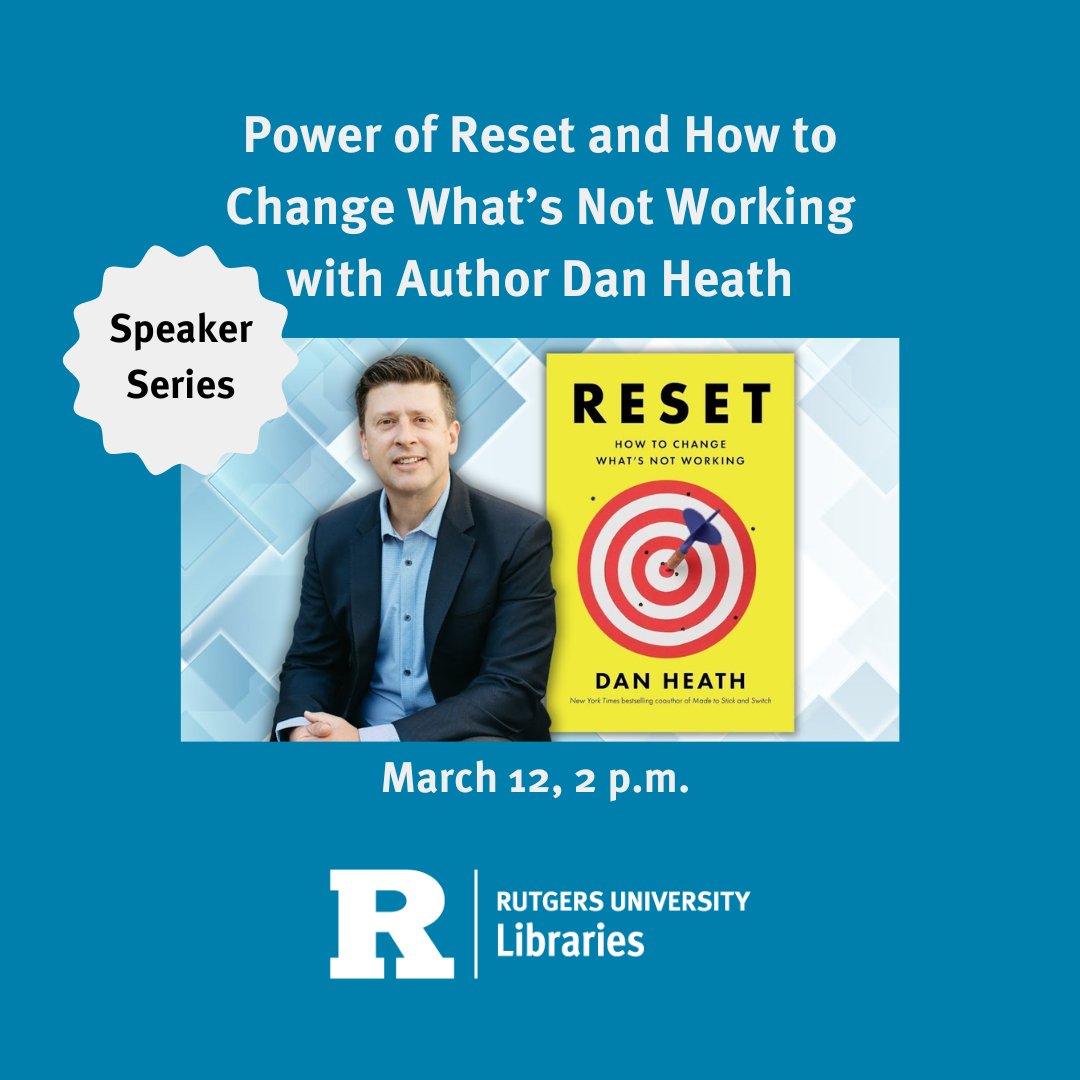 Are you ready for a revolutionary guide to fixing what’s not working—in systems and processes, organizations and companies, and even in our daily lives? Join us this Wednesday for an enlightening conversation with bestselling author Dan Heath.
libcal.rutgers.edu/event/13789735