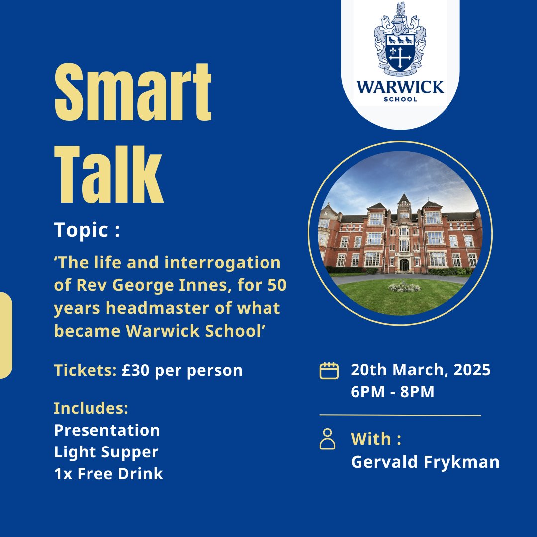 The Lord Leycester (@lordleycester) on Twitter photo Tickets are still available for our March Smart Talk 📚
💬 Topic: 'The life and interrogation of Rev George Innes, for 50 years headmaster of what became Warwick School'
🗣️Speaker: Gervald Frykman,<a href="/WarwickSchool/">Warwick School</a> archivist.
⏱️Date/Time: 20th March | 6pm - 8pm
🎟️Tickets: £30.00 Tickets are still available for our March Smart Talk 📚
💬 Topic: 'The life and interrogation of Rev George Innes, for 50 years headmaster of what became Warwick School'
🗣️Speaker: Gervald Frykman,<a href="/WarwickSchool/">Warwick School</a> archivist.
⏱️Date/Time: 20th March | 6pm - 8pm
🎟️Tickets: £30.00