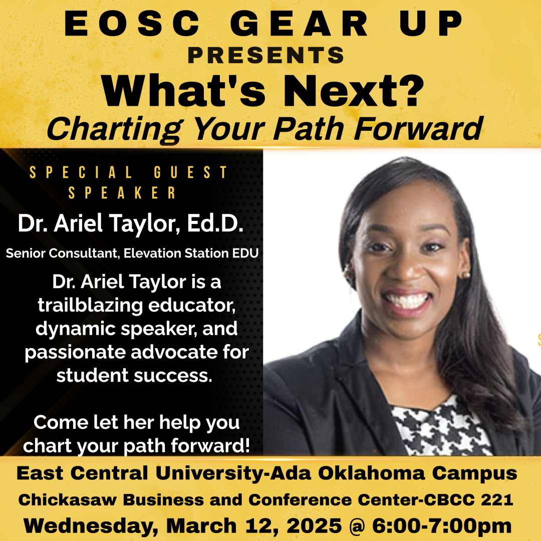 East Central University! Ada area people, this is Wednesday at ECU. Join us to listen to Dr. Ariel Taylor and get motivated for your future!! Free to attend!