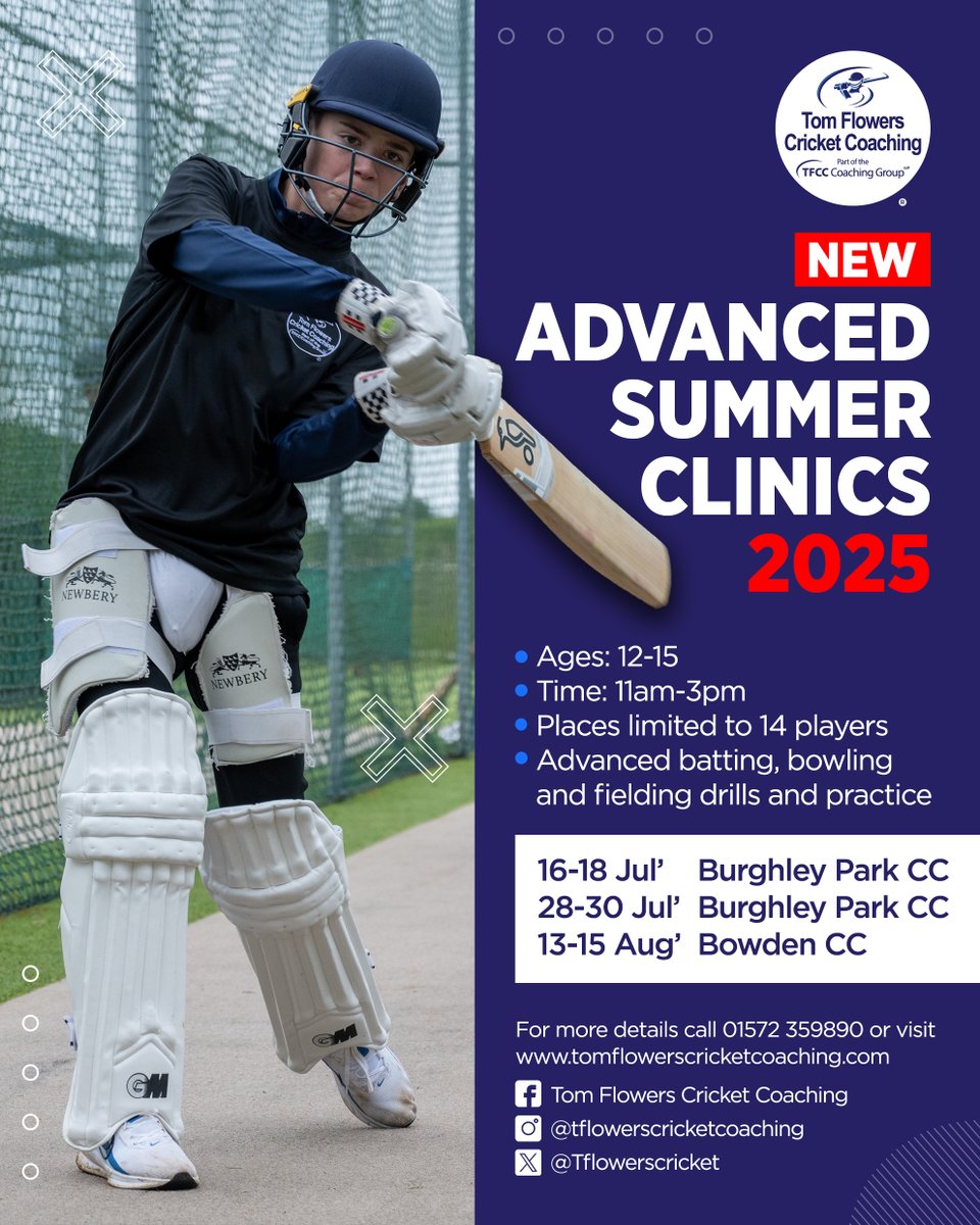 Tom Flowers Cricket Coaching (TFCC) (@tflowerscricket) on Twitter photo 🆕 Introducing Advanced Summer Clinics 2025 for cricketers looking to refine their game and achieve their full potential.
📊 Ages: 12-15
👨🏫 ECB Qualified Coaches
⚠️ Places limited to 14 players only
👉 Book Now: tomflowerscricketcoaching.com/advanced-summe…
<a href="/BurghleyPark/">Burghley Park CC</a> <a href="/Bowden_Cricket/">Bowden Cricket Club</a>
#Cricket 🆕 Introducing Advanced Summer Clinics 2025 for cricketers looking to refine their game and achieve their full potential.
📊 Ages: 12-15
👨🏫 ECB Qualified Coaches
⚠️ Places limited to 14 players only
👉 Book Now: tomflowerscricketcoaching.com/advanced-summe…
<a href="/BurghleyPark/">Burghley Park CC</a> <a href="/Bowden_Cricket/">Bowden Cricket Club</a>
#Cricket