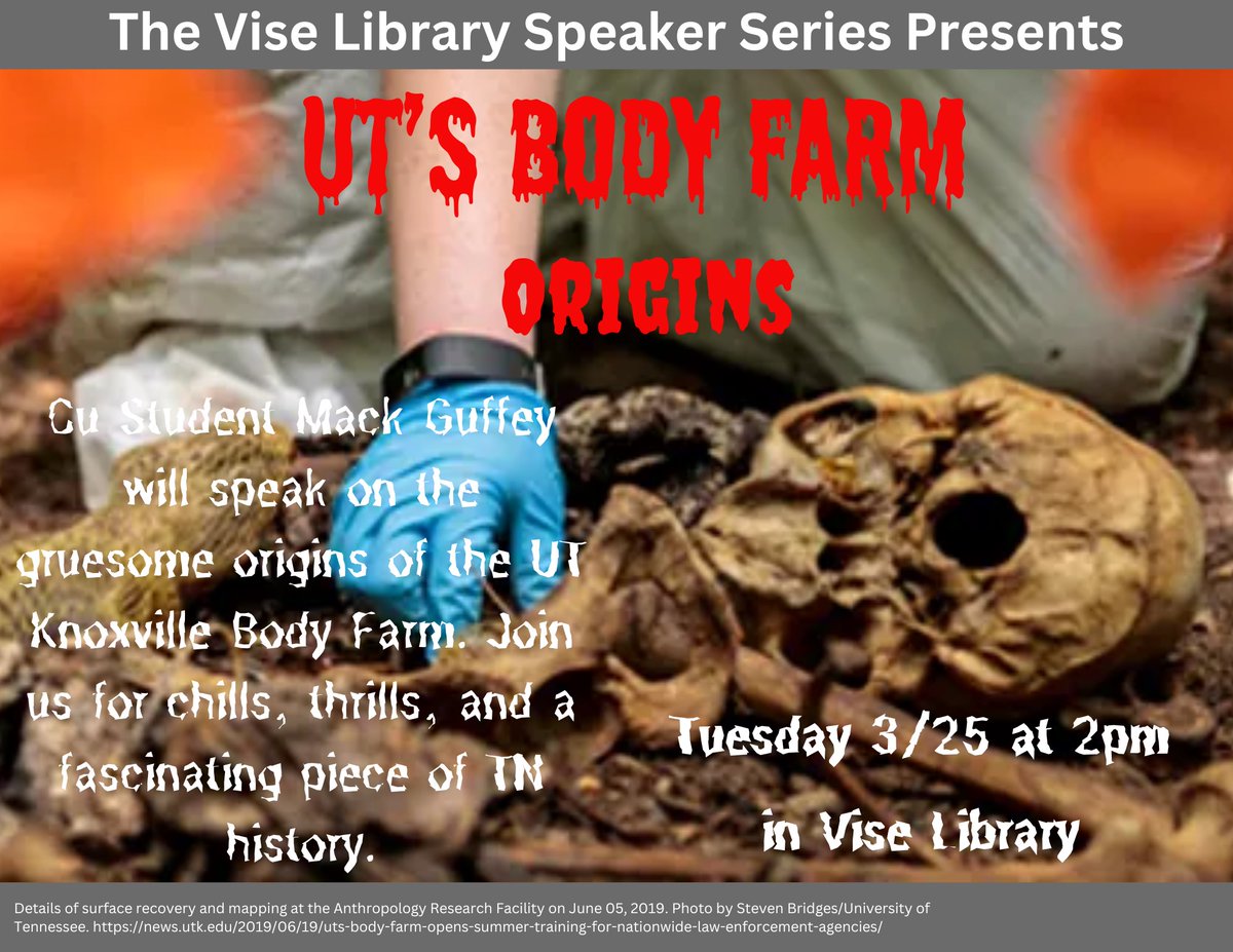 viselibrarycu's tweet photo. Fascinated by the human body? Binging true crime? Join us for the Vise Library Speaker event on University of TN's Body Farm! CU student Mack Guffey will discuss the origins of the Body Farm on Tuesday 3/25 at 2pm in Vise Library! https://t.co/vyvSwwfmUH