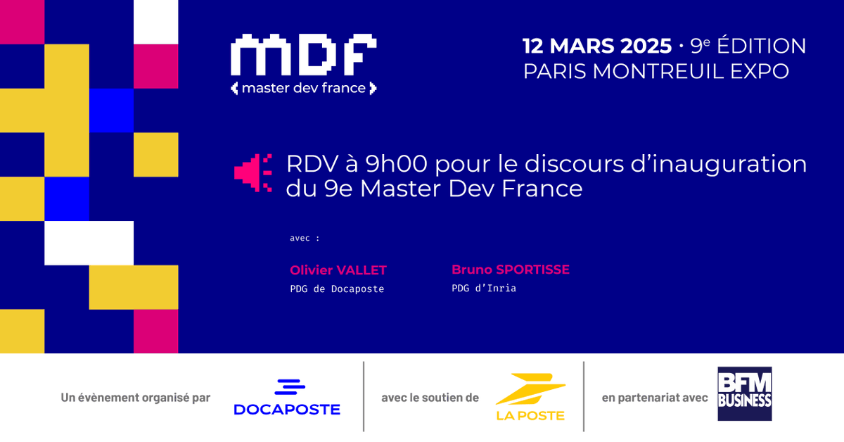 MasterDevFrance's tweet photo. #MDF2025 | RDV le 12 mars 2025 au @MasterDevFrance pour le discours d'inauguration de la 9ème édition du MasterDevFrance de 9h00 à 9h20 :
Avec :
👤 @OValletVallet, PDG @Docaposte
👤 @bsportisse, PDG @Inria
🎟️ https://t.co/uOHXmEATzr
#MDF #MasterDevFrance #IA https://t.co/UGkHhqVq0A