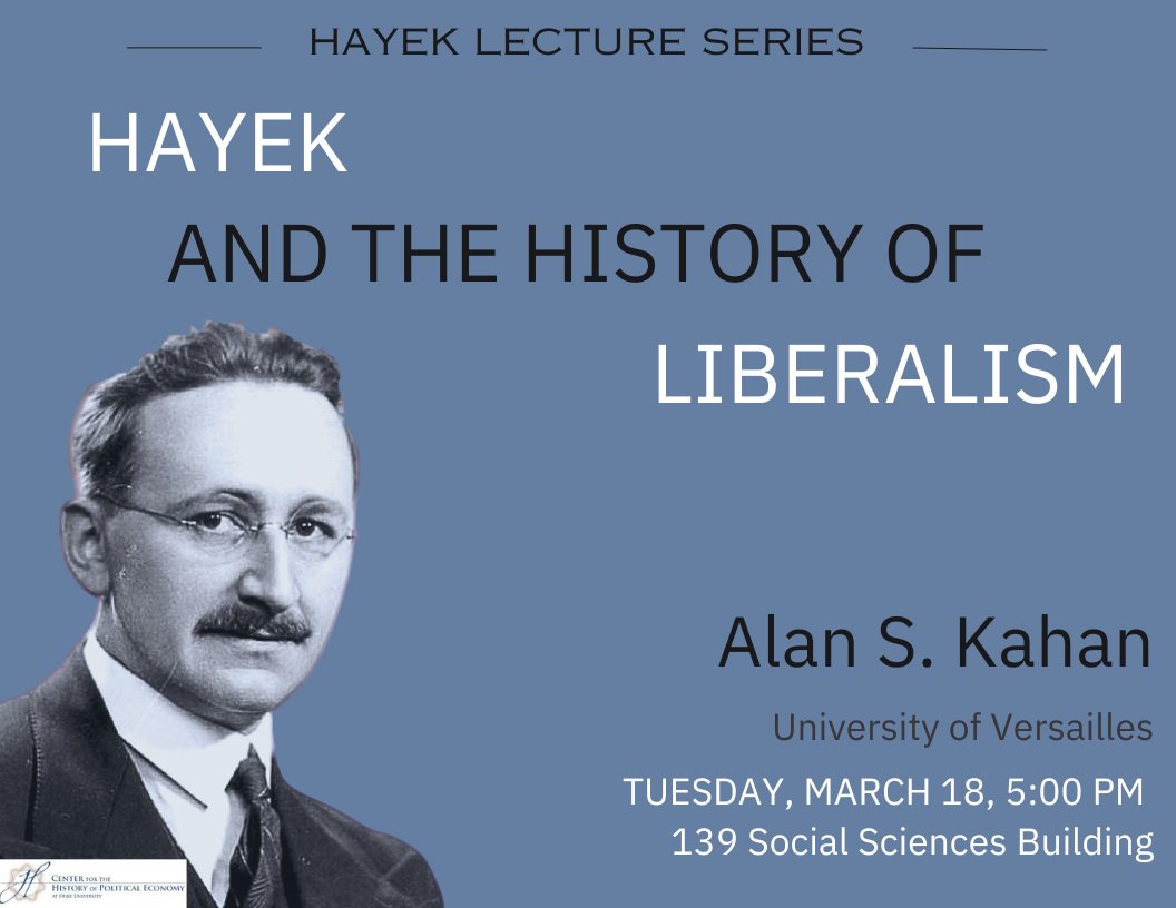 Save the date, for HOPE's Hayek Lecture with Alan S. Kahan #Hayek #Economics