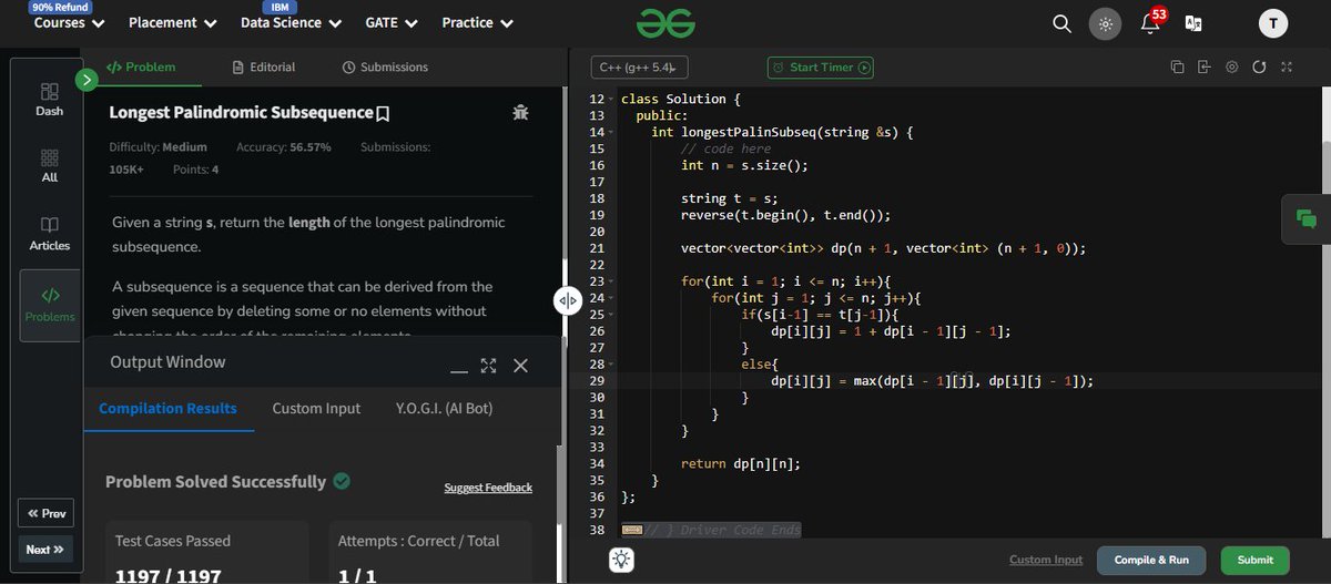 tapasyacancode's tweet photo. GfG 160 - 160 Days of Problem Solving  

10/03/2025 Day 113 -  Longest Palindromic Subsequence 
#gfg160 #geekstreak2025 https://t.co/KZZhfGDAvV