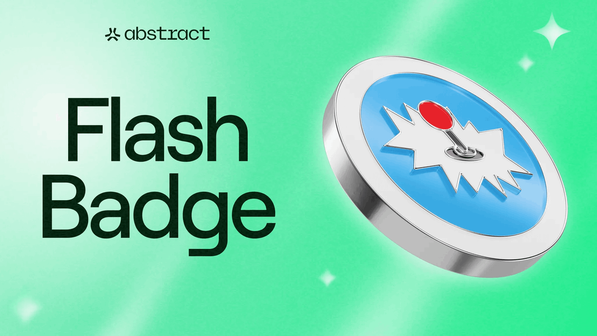 The newest flash badge is here.

Play a round of <a href="/play_witty/">Witty</a> to claim yours.

Get started at portal.abs.xyz