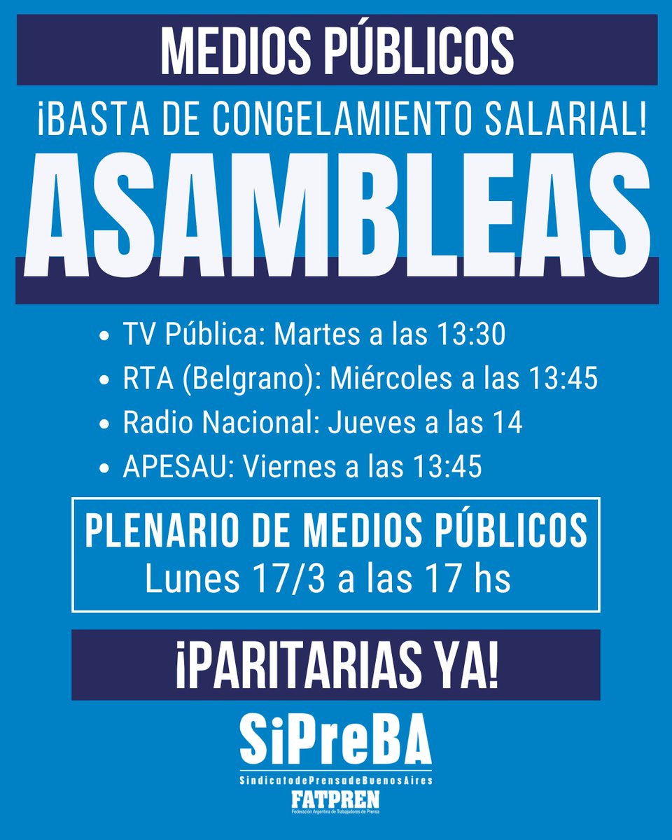 sipreba's tweet photo. 📣 MEDIOS PÚBLICOS: ¡BASTA DE CONGELAMIENTO SALARIAL!

🗯Convocamos asambleas en los lugares de trabajo y plenario general del sector para discutir la situación y exigir que se cumpla ya con la obligación de negociar paritarias. https://t.co/wcSE0Ms495