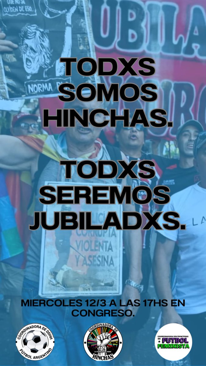 Todxs somos hinchas, todxs seremos jubiladxs. 

Lxs hinchas de los clubes del país nos organizamos y este miércoles 12/03 vamos a acompañar y apoyar a nuestrxs jubiladxs.

¡Vení con tu camiseta!