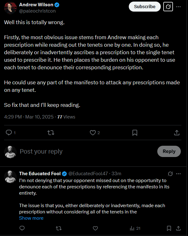 EducatedFool47's tweet photo. In less than 48 hours of joining X, I have been blocked by @paleochristcon after I challenged him to refute the arguments in an article I wrote. In said article, I deconstructed the case for Christian Nationalism over Secular Humanism he made during a debate against @FTFEofficial (link to debate: https://t.co/TG6kPPMyKT).

He read the first half or so of the article before responding to me on X, claiming that I mischaracterized his arguments. I replied with my counter argument, which he has yet to address as of posting this.

Later that same day, I posted a link to my article under one of his posts. A verbal scuffle ensued, in which his followers dogpiled me with insults in a vain attempt to heal the wounded pride of their leader. After deflecting each of them with facts and logic, the big dog himself appeared.

But Andrew had little to no bark—let alone fight—left to give.

He reiterates his earlier claim of me mischaracterizing his arguments. Then he blocks me, just as I was about to post my reply.

He also states that I am “farming for engagement hoping” his audience will read my article. This is not entirely untrue, but my main intent had been to see whether or not Andrew could present a strong rebuttal to the points I made in my article.

Needless to say, I am quite disappointed that the self-proclaimed “Bloodsports Debater” resorted to blocking me after being confronted with a well-thought-out, viewpoint opposed to his. All because I struck a nerve with him and his followers, or because he did not want to risk jeopardizing his brand and business by engaging with content that criticizes and breaks down his bad-faith approach to intellectual discourse.

For those interested in reading my article, here is the link to it: https://t.co/KPnuVhZs90

Dismantling the arguments made by charlatans, who have a slightly above average IQ at best, is not my proudest accomplishment. Nevertheless, I felt compelled to do so, given the concerning number of ill-informed people on the Internet who are unable to recognize and see through the bad faith debate tactics of pseudo intellectual showmen like Andrew.

I hope this interaction is as educational and entertaining for you as it was for me.