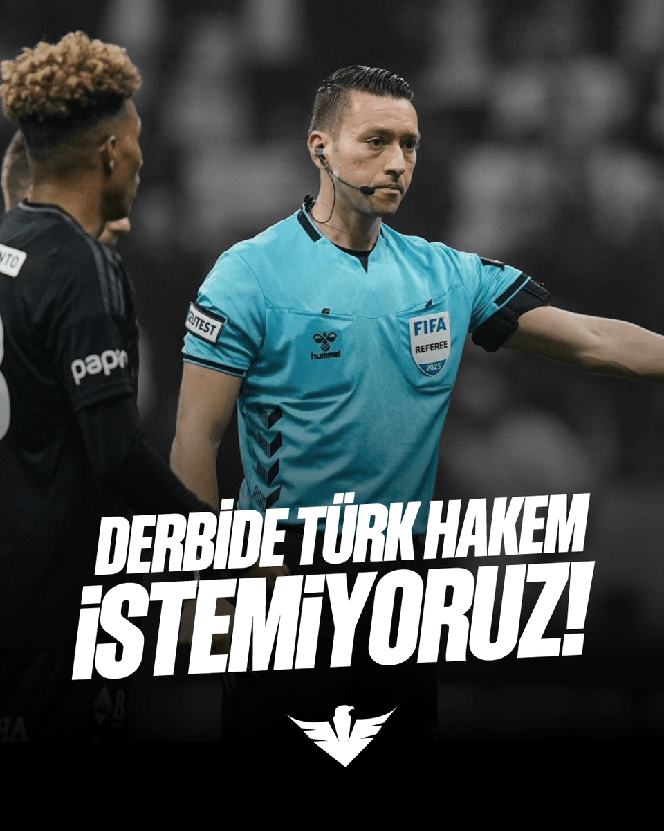 ❗️ DERBİDE TÜRK HAKEM İSTEMİYORUZ!