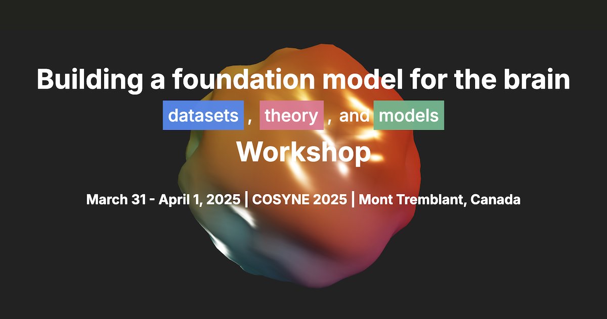 Mehdi Azabou (@mehdiazabou) on Twitter photo How can large-scale models + datasets revolutionize neuroscience 🧠🤖🌐? We are excited to announce our workshop: “Building a foundation model for the brain: datasets, theory, and models” at <a href="/CosyneMeeting/">CosyneMeeting</a> #COSYNE2025. Join us in Mont-Tremblant, Canada from March 31 - April 1. How can large-scale models + datasets revolutionize neuroscience 🧠🤖🌐? We are excited to announce our workshop: “Building a foundation model for the brain: datasets, theory, and models” at <a href="/CosyneMeeting/">CosyneMeeting</a> #COSYNE2025. Join us in Mont-Tremblant, Canada from March 31 - April 1.