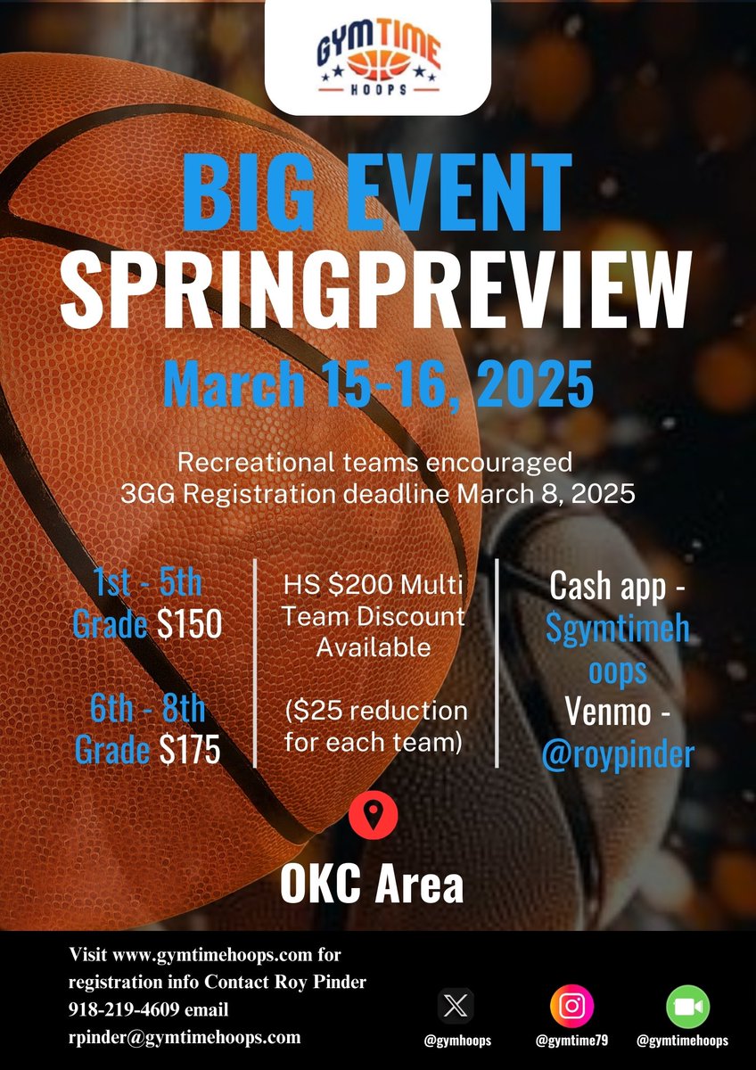 🏀 MARCH MADNESS WITH GYM TIME HOOPS! 🔥

March is packed with BIG EVENTS, and your team CAN’T MISS OUT! 🏆 Secure your spot, compete at the highest level, and earn bragging rights! 💍💪

📌 Upcoming March Events:

🔥 SPRING PREVIEW – OKC Area
📅 March 15-16, 2025
💲 1st-5th $150