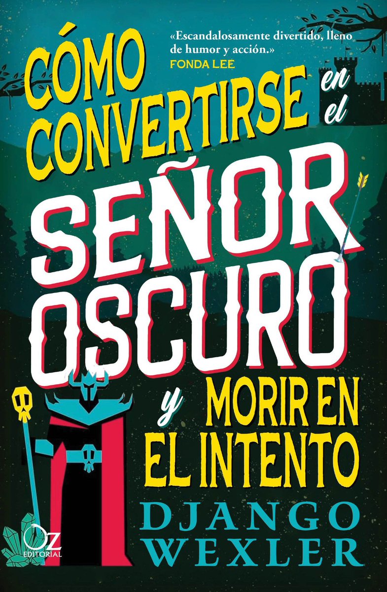⚠️ATENCIÓN⚠️

En otoño <a href="/Oz_Editorial/">Oz Editorial</a> publicará “Cómo convertirse en el Señor Oscuro y morir en el intento”, de <a href="/DjangoWexler/">Django Wexler</a>.