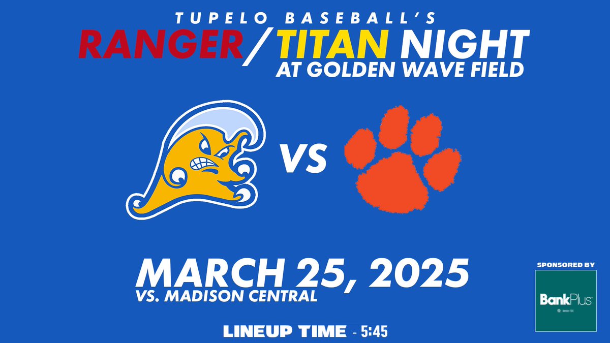 TYBABaseball's tweet image. Ranger/Titan Night at Tupelo Golden Wave Baseball Field! 3/25/25                     LINE UP 5:45