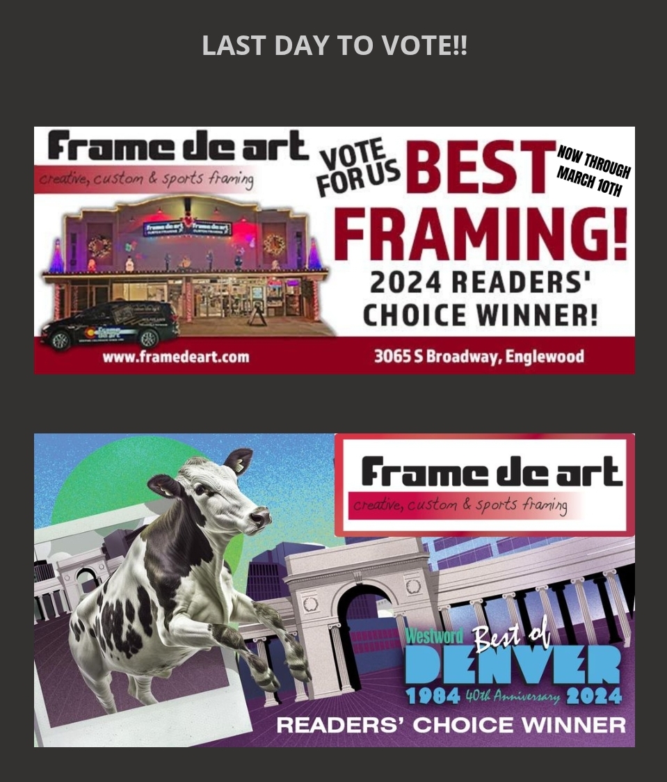 FrameDeArt's tweet image. Last Day to vote for Denver Westword 2025 Best of Denver Best Framing! We won last year, and would love your vote for 2025!  westword.com/best-of-denver… #denverwestword #bestframing