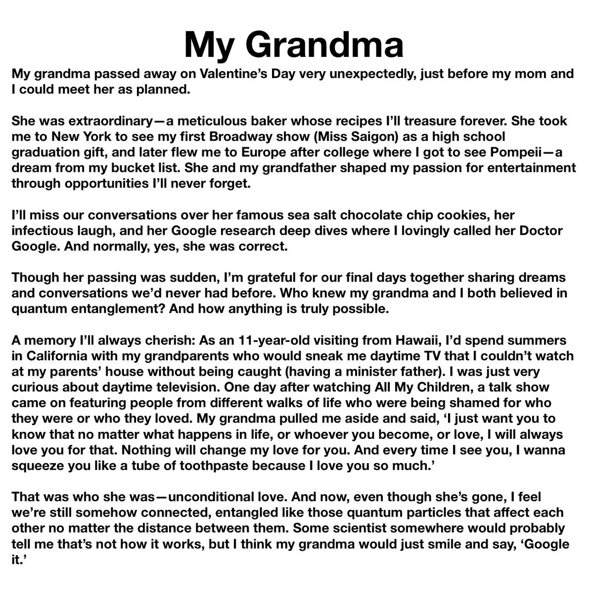 I’m sharing something personal about my grandma who died on Valentine's Day. She taught me about unconditional love, chocolate chip cookies, and we loved quantum entanglement. For anyone who's ever loved and lost a grandparent, I wrote this for her, but also for all of us.