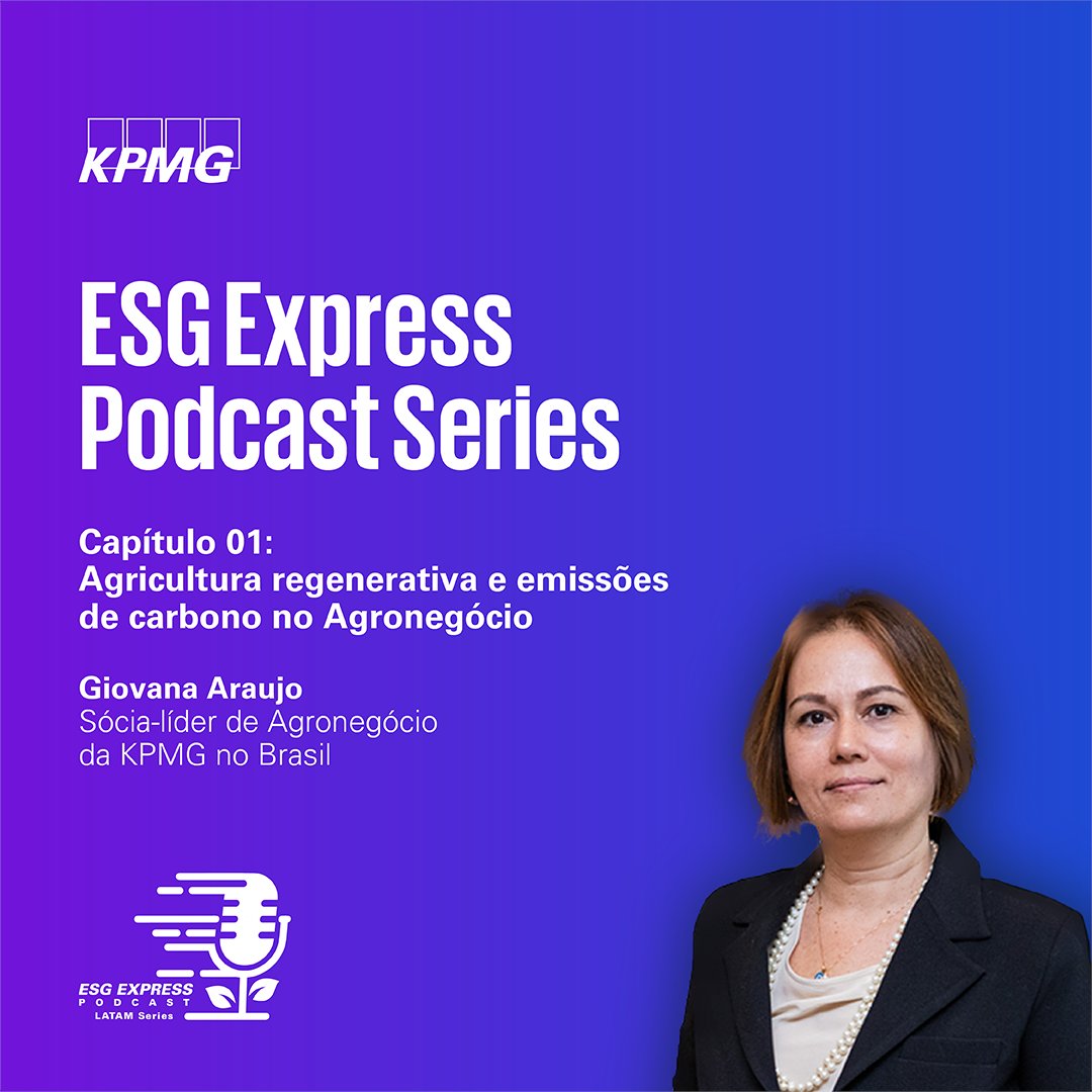 A série podcast ESG Express já está no ar! No primeiro episódio, você acompanha um bate-papo enriquecedor sobre #agriculturaregenerativa, com Giovana Araújo, nossa sócia-líder do setor de Agronegócio. Ouça o bate-papo: kpmg.com/br/pt/home/ins… #KPMGBrasil #COP30 #Sustentabilidade