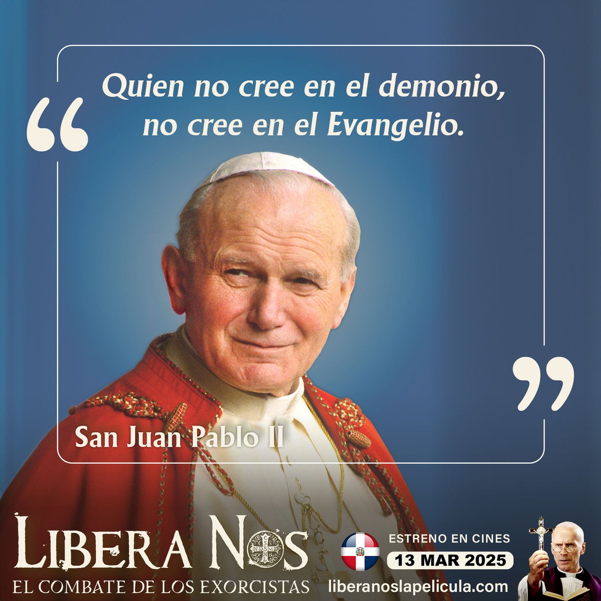 Televida's tweet image. ✨ "Quien no cree en el demonio, no cree en el Evangelio." - San Juan Pablo II ✨
El combate espiritual es real, y la fe en Cristo nos da la victoria. 💪🙏 No te pierdas "Libera Nos: El combate de los exorcistas".

📅 Estreno en cines: 13 de marzo de 2025