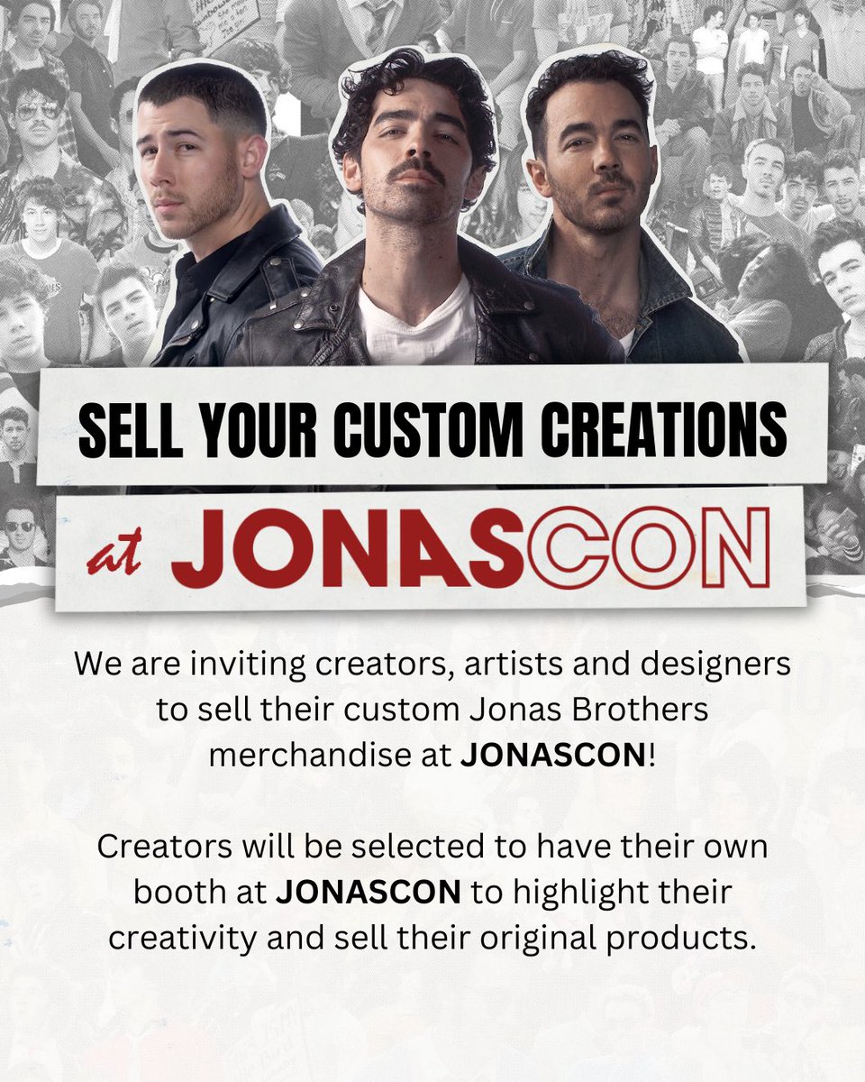 SELL YOUR CUSTOM JONAS BROTHERS CREATIONS AT JONASCON 👀 jonasbrothers.com/jonas-con/sell…