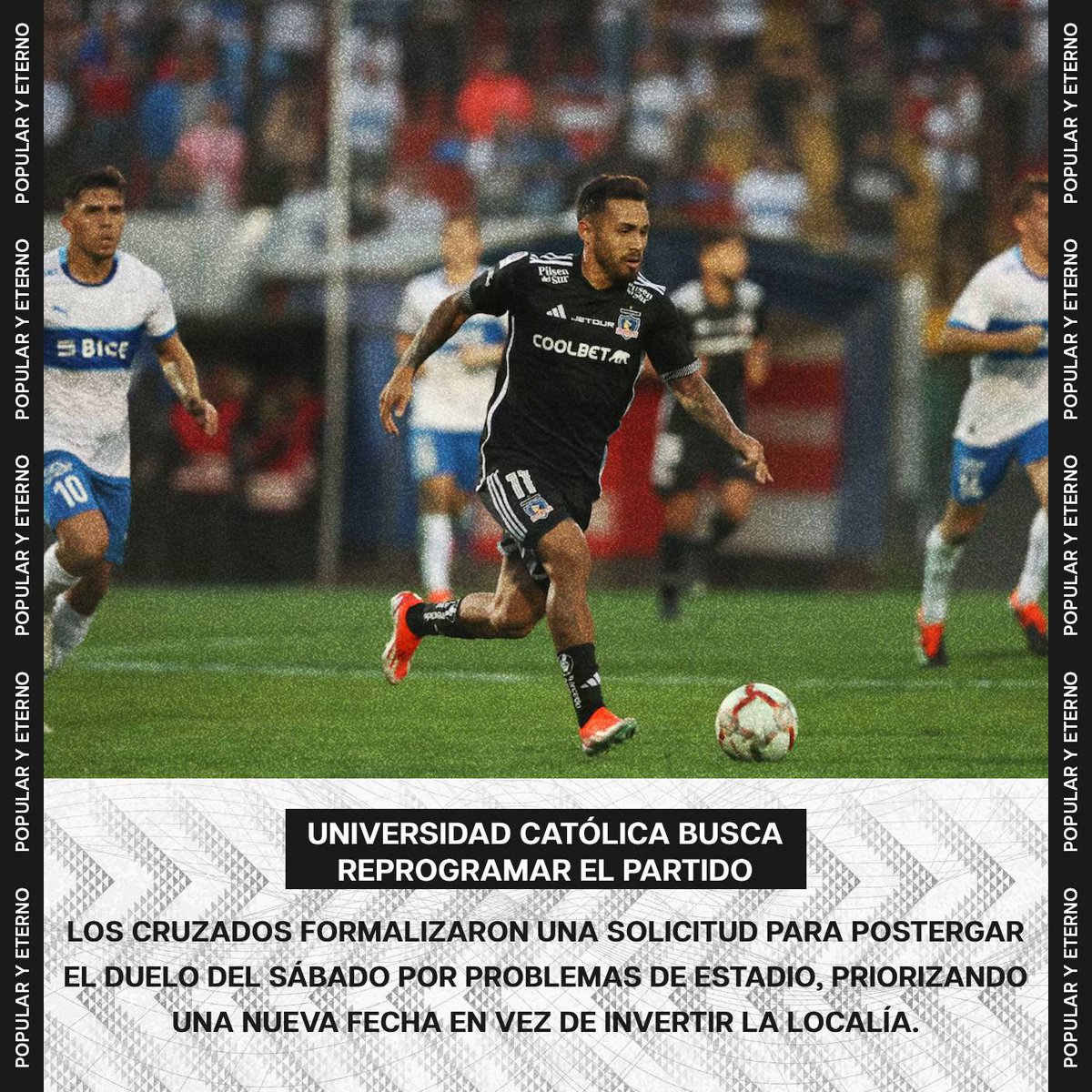 PopularyEterno's tweet photo. 🤔🔎 ¿Y ahora dónde juegan? 🔎🤔

Universidad Católica no tiene estadio para recibir a Colo Colo el 15 de marzo y pide suspender el partido. No aceptan invertir la localía y apelan a la ANFP. ¿Se posterga el clásico o encontrarán una solución a tiempo? ⚽🔥

#VamosColoColo #PyE https://t.co/L2y6QOZ9RJ