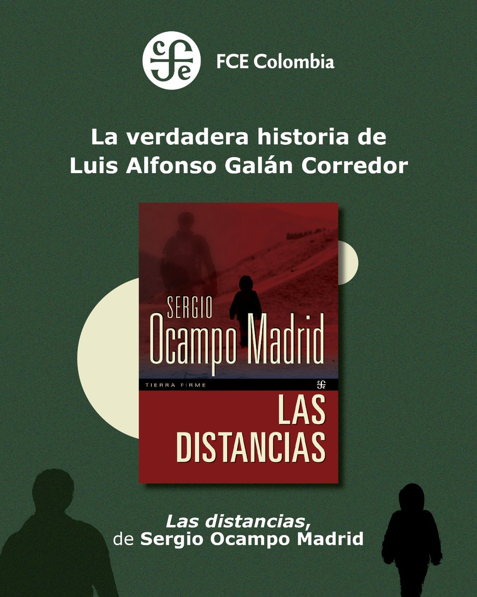 FCEColombia's tweet image. 📖 Descubre la verdadera historia de Luis Alfonso Galán Corredor en Las distancias, la novela de @ocamposer  que transita entre el ensayo y la biografía. Disponible en las principales librerías del país y en nuestra librería virtual: fce.com.co.