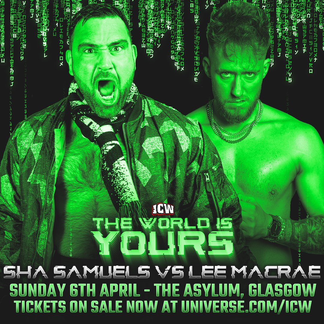 InsaneChampWres's tweet photo. BREAKING: @Shasamuels will go one-on-one with Victory Inc's @LeeMacRae99 at The World Is Yours, on Sunday 6 April in Glasgow!

🎟️ https://t.co/SyDrIznuSi https://t.co/ZThlvqhdAl