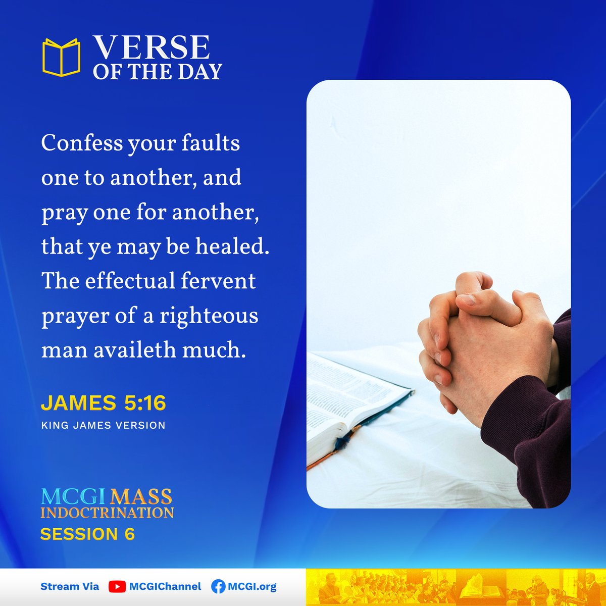 mcgidotorg's tweet photo. Verse of the Day:

Confess your faults one to another, and pray one for another, that ye may be healed. The effectual fervent prayer of a righteous man availeth much.

(James 5:16, KJV)

#MCGIMassIndoctrination
#PureDoctrinesOfChrist https://t.co/pbXjJNGjSa