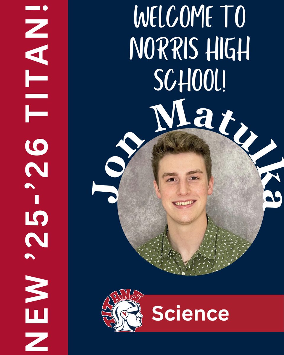 Norris High School is excited to announce our newest #NorrisTitans! Mr. Jon Matulka will be joining our team next year teaching Science! Welcome to Norris!