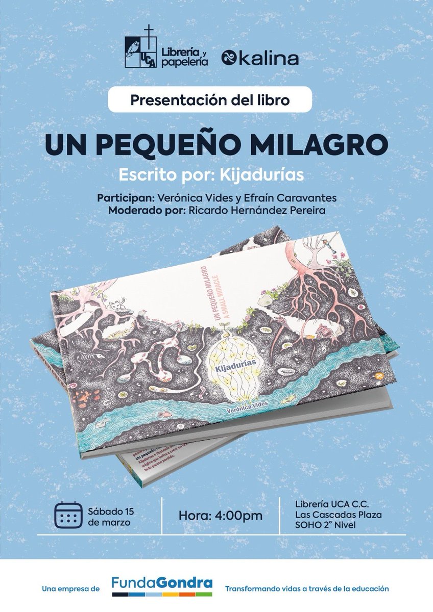 En conjunto con <a href="/LibreriaUca/">Librería y papelería UCA</a>, te invitamos la presentación de Un pequeño milagro, de Kijadurías y Verónica Vides. Esta es tu oportunidad para conocer y escuchar a lxs autorxs de esta aventura maravillosa.

📅 Sábado 15 marzo 2025
⏰ 4:00 p.m.
📍 Librería UCA, SoHo Las Cascadas