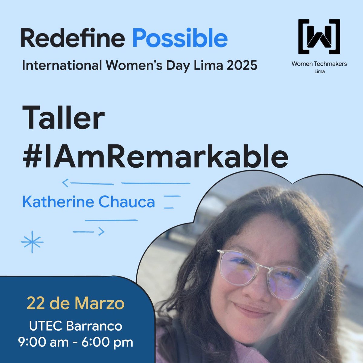 WTMLima's tweet image. 🌟 ¡#IAmRemarkable en #IWDLima2025! 🌟
👩💻 Facilitadoras: Katherine Chauca y Kattya Cuevas
📅 22 de marzo | 📍 UTEC, Barranco
🔗 Más info y registro aquí: wtmlima.com/iwd-2025
#WomenInTech #Empoderamiento #RedefinePossible #WTMLima #CrecimientoProfesional