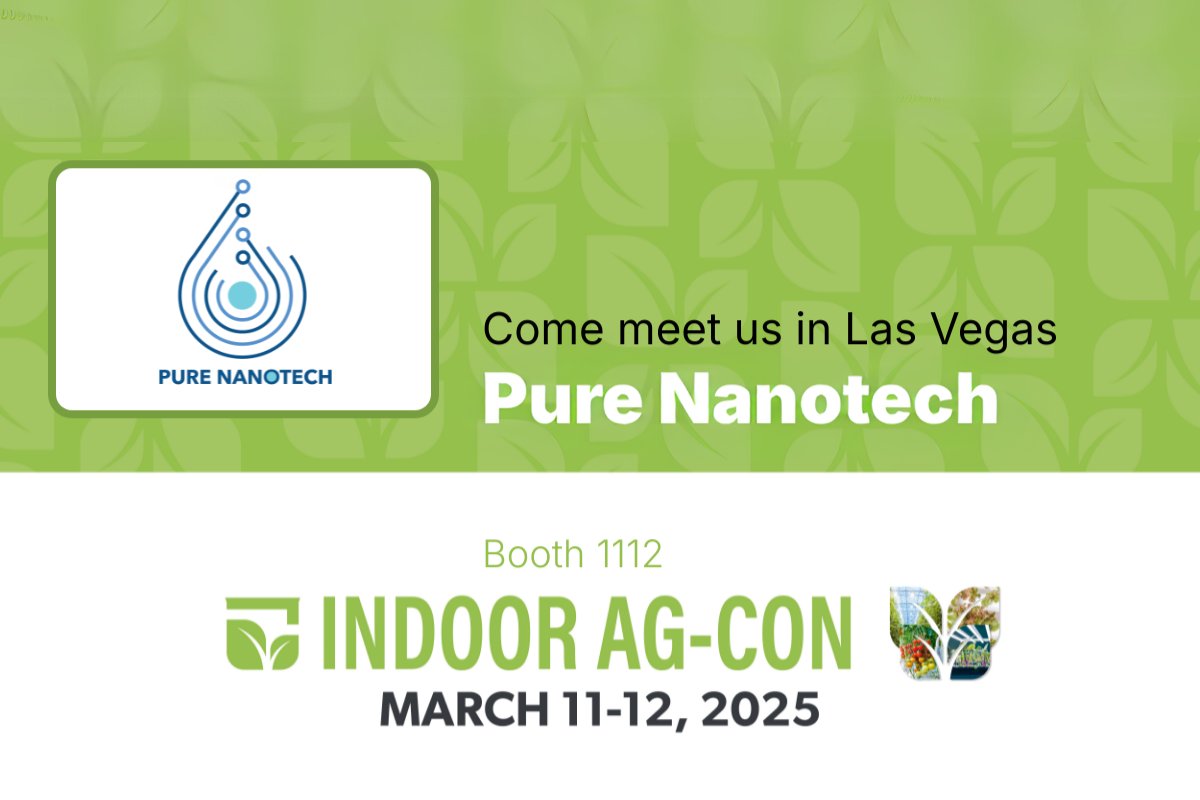 🌱 Discover how PureNanoTech is reshaping agriculture with our advanced CEA Irrigation Systems at Indoor Ag-Con 2025! 🌿

🔍 Experience the power of nanobubble technology in Booth 1112. Our systems reduce growing cycles and energy consumption, delivering quick payback on your