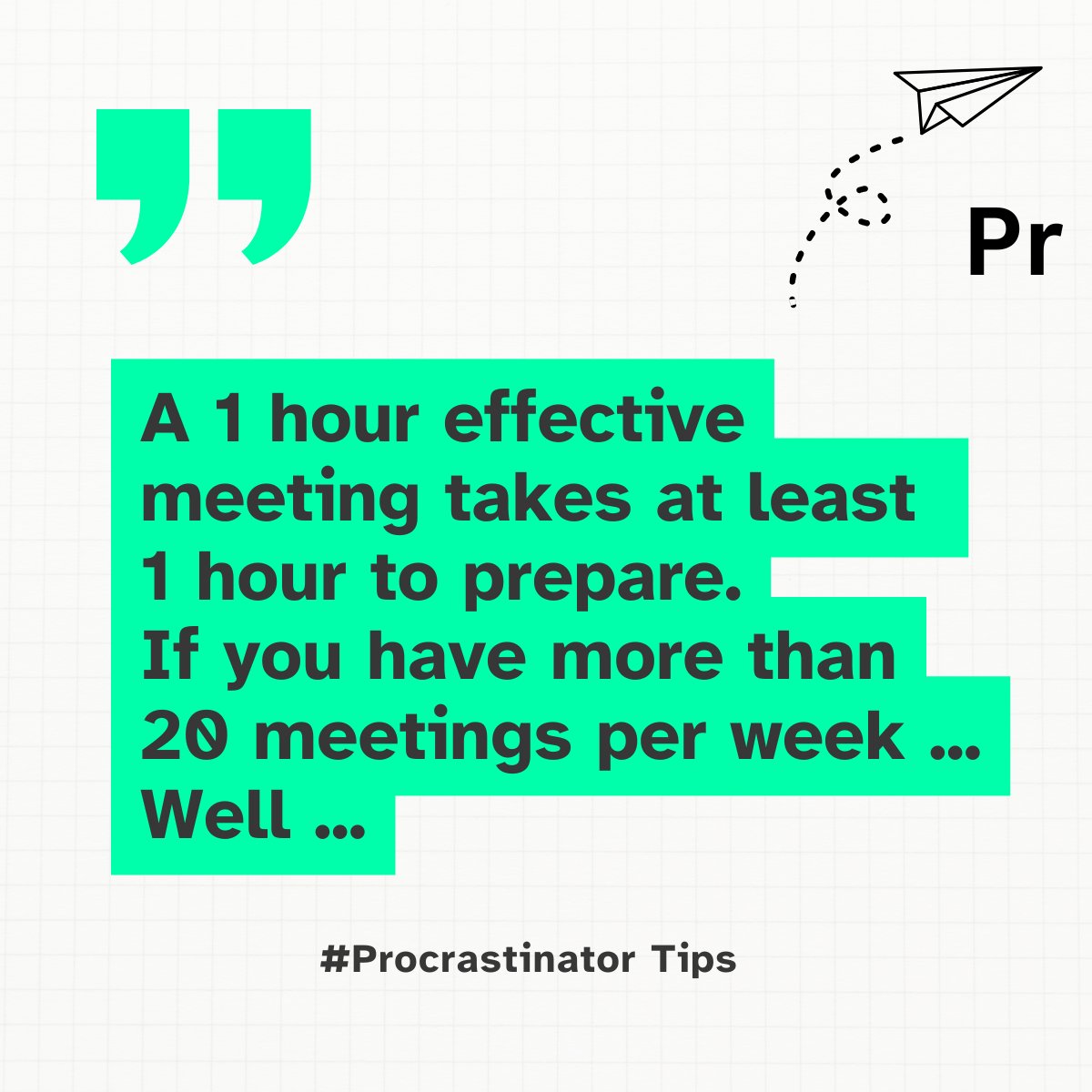 ghansali's tweet photo. #ProTip: A 1 hour effective meeting takes at least 1 hour to prepare. If you have more than 20 meetings per week ... Well ...

#meetings #preparation #schedule https://t.co/oLXuXBNkWh