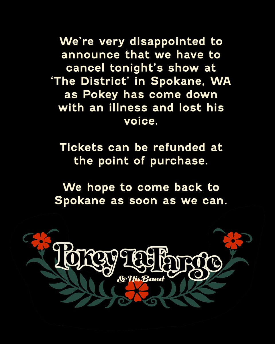 We’re very disappointed to announce that we have to cancel tonight’s show at The District in Spokane as Pokey’s come down with an illness and lost his voice. Tickets can refunded at the point of purchase. We hope to come back to Spokane as soon as we can.