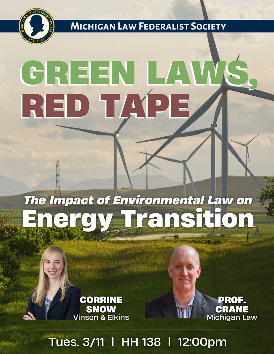 MLaw_FedSoc's tweet image. Tomorrow at lunch, we will host a discussion about the impact of Environmental Law on the Energy Transition with Corrine Snow and Professor Crane.