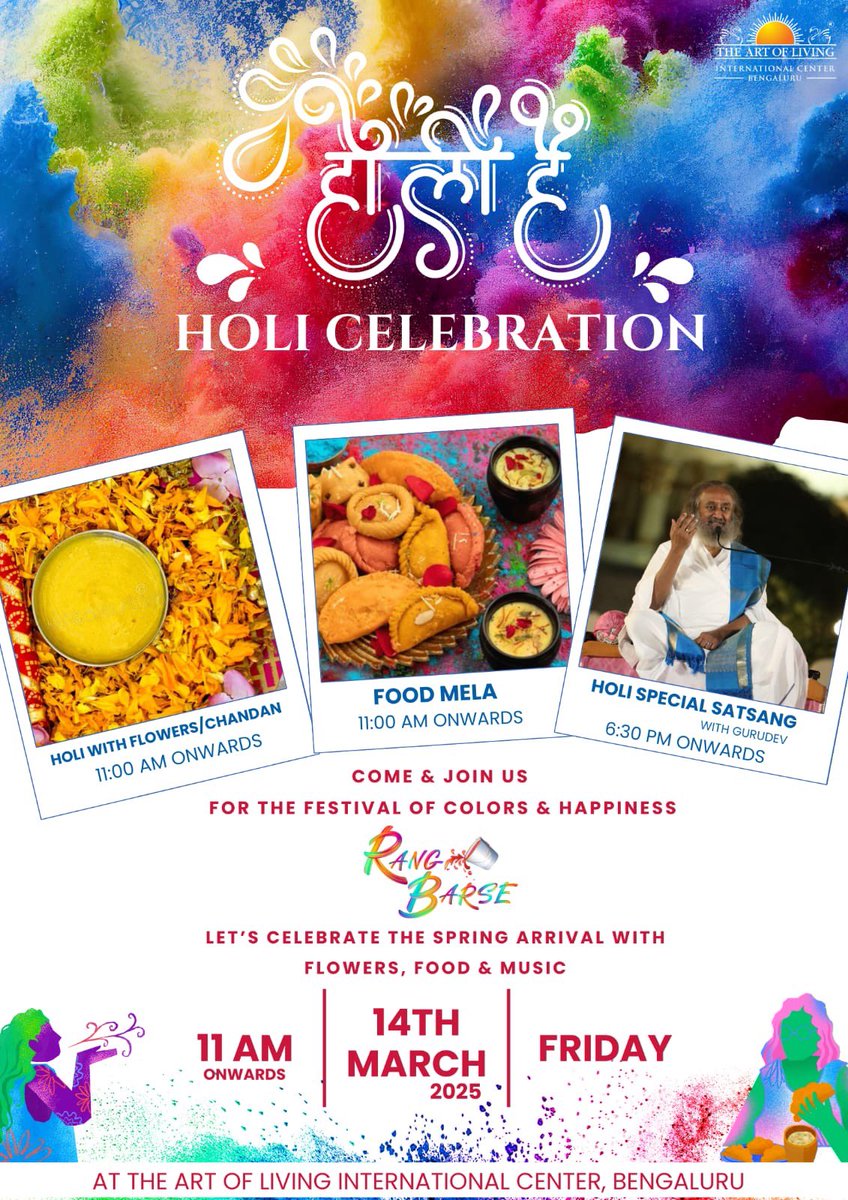 Join us for a day of colorful celebrations and a special satsang with Gurudev at The Art of Living International Center, Bengaluru | 14 March 2025. 🌈✨

🔸 Holi Celebration: 11:00 AM onwards
🔸 Holi Special Satsang with Gurudev: 6:30 PM onwards