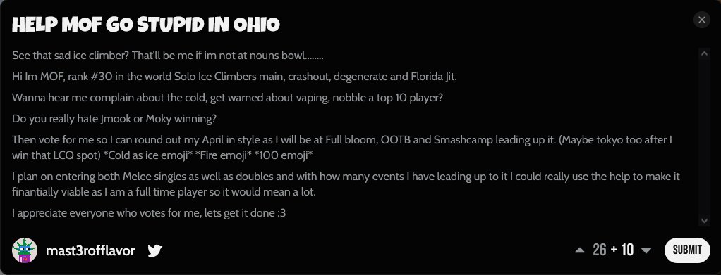 VOTE ME FOR THE NOUNS BOWL!!!
Its free and takes 2 seconds just connect your discord and vote for me. Link Below!