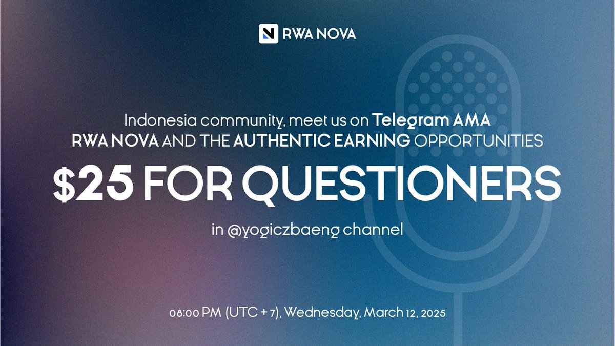 Rwa_NOVA's tweet photo. AMA x Indonesia Community🇮🇩! Let's meet us at your own place 👇

🌠 Special AMA RWA NOVA x Indonesia community on Telegram https://t.co/gLgANJRR0V

🕖 Time: 20:00 Wed, 12 March 2025 (UTC + 7)

🎁 SWAGS: $5 for joining and questioning for us (5 slots)

👀 Hope to see you guys here, Inshallah♥️

#Indonesia #AMA #RWAs #TelegramAMA #Rewards #Jointoearn